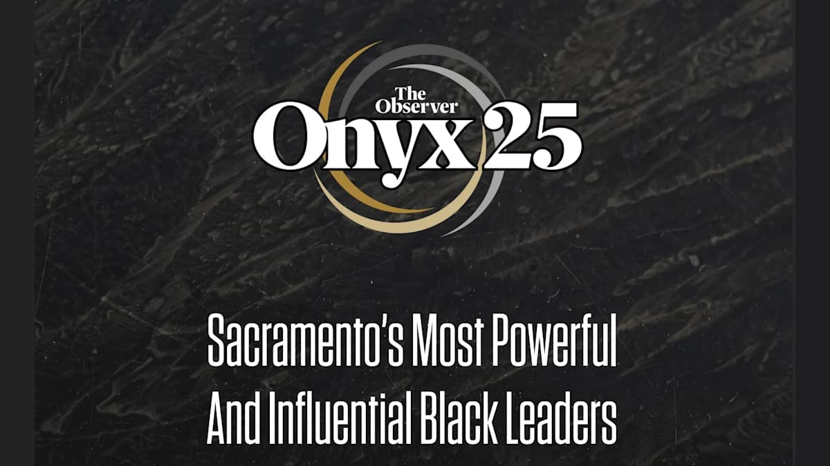 Sacramento's ONYX 25: Meet the Visionaries Redefining Leadership